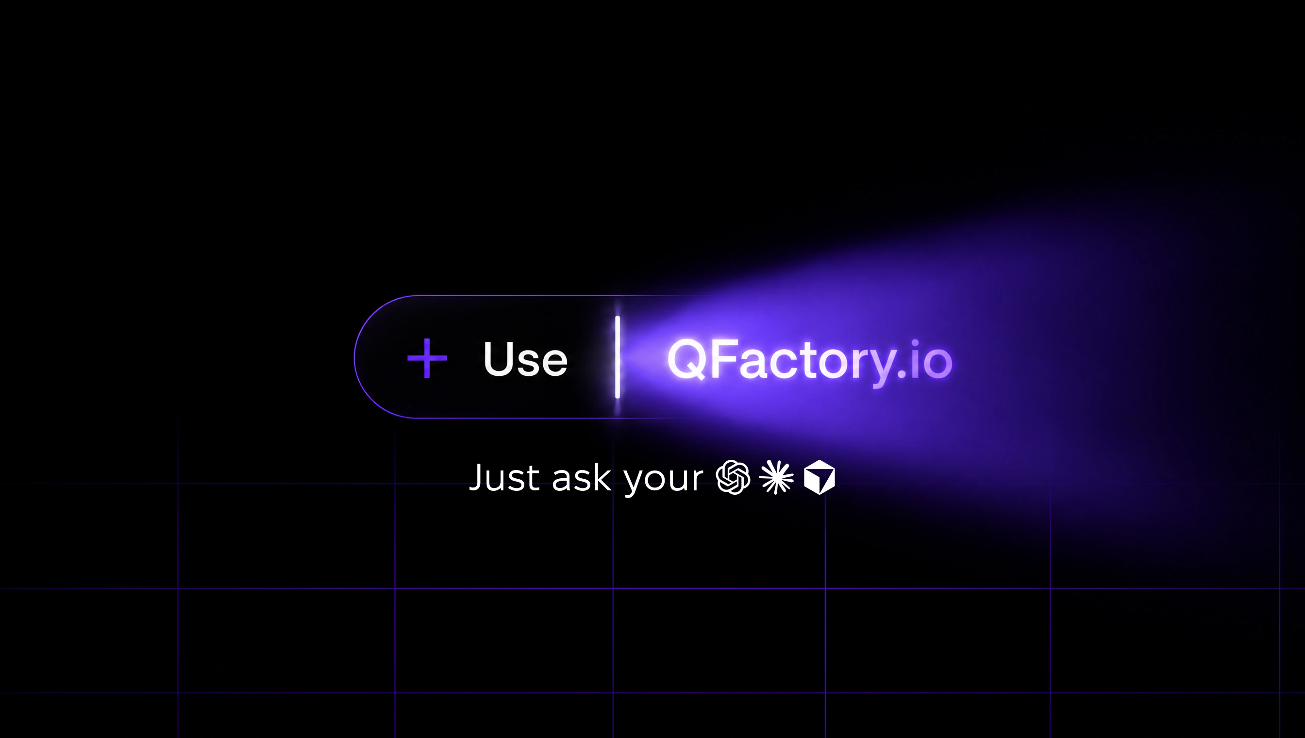 Use QFactory.io — just ask your ChatGPT, Claude or Cursor