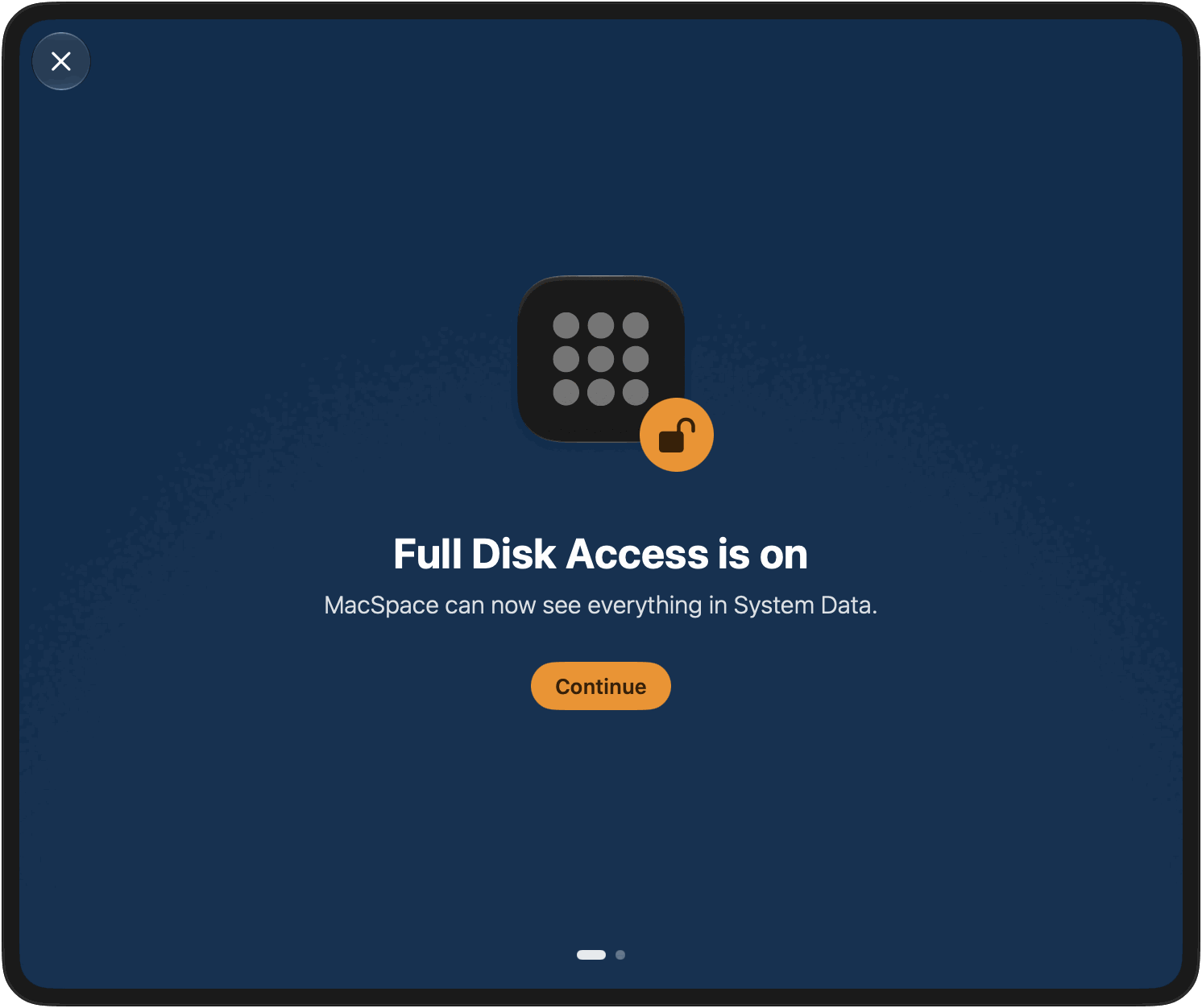 The first step of the first launch, Full Disk Access, here already allowed, with a Continue button