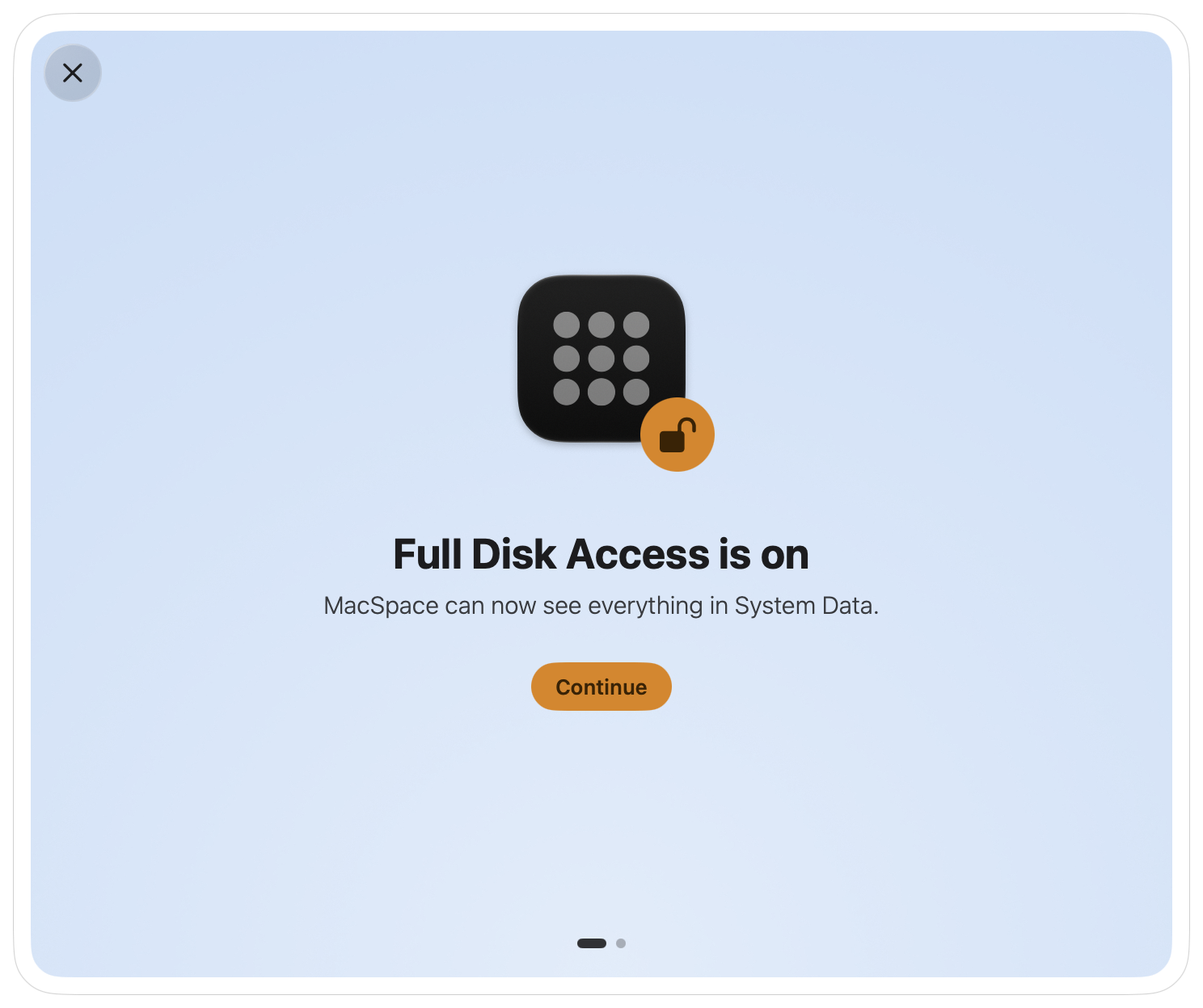 The first step of the first launch, Full Disk Access, here already allowed, with a Continue button