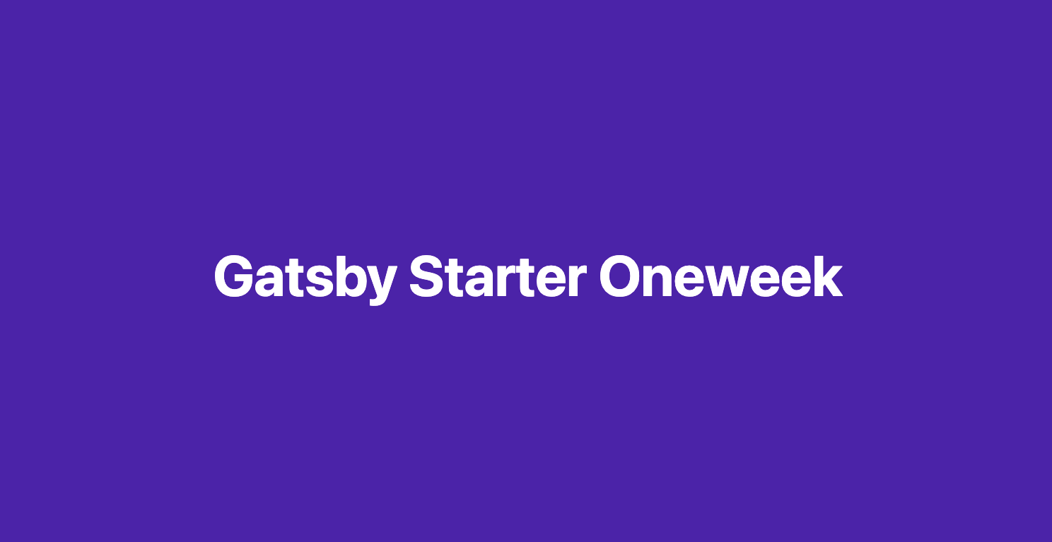 gatsby-starter-oneweek