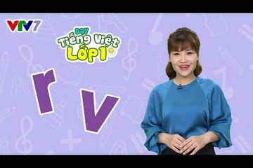 Bài 8: Âm R, V | DẠY TIẾNG VIỆT LỚP 1