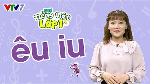 Bài 14: Vần iu, êu | DẠY TIẾNG VIỆT LỚP 1