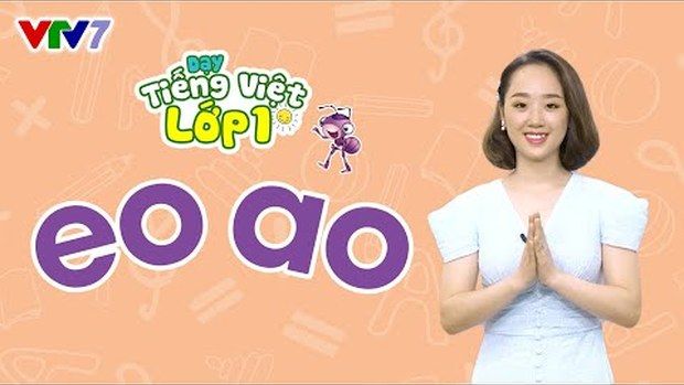 Bài 13: Vần eo, ao | DẠY TIẾNG VIỆT LỚP 1