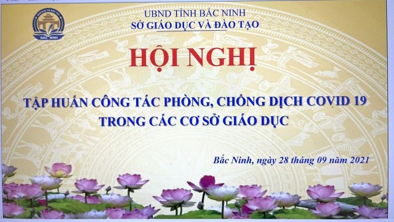 TRỰC TUYẾN HỘI NGHỊ TẬP HUẤN CÔNG TÁC PHÒNG, CHỐNG COVID 19 TRONG CÁC CƠ SỞ GIÁO DỤC