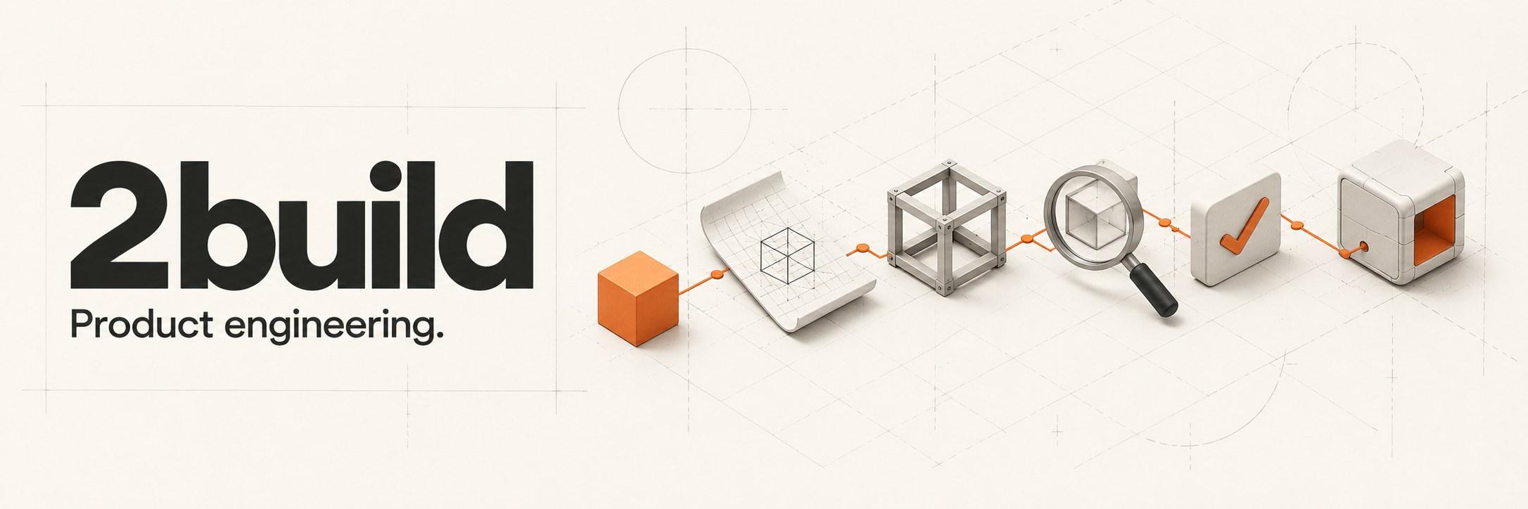 2build — product engineering, from a plan to a verified handoff. Concept illustration.