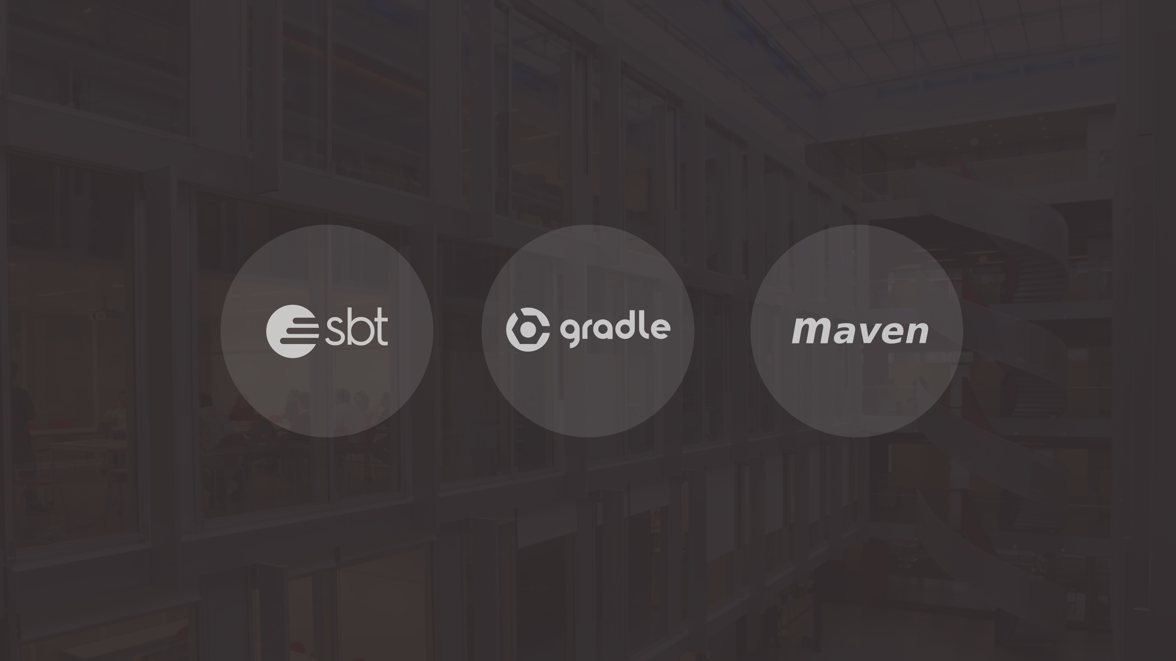 sbt, gradle & maven