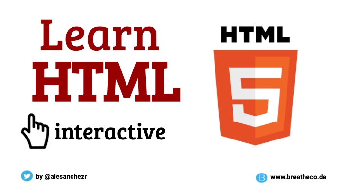 Cover image of the tutorial: the words Learn HTML interactive in dark red next to the orange HTML5 shield logo