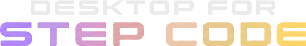 Desktop for Step Code