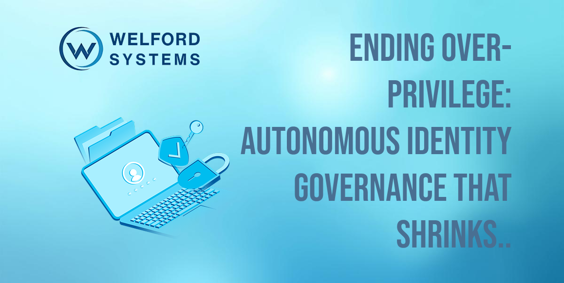 Ending Over-Privilege: Autonomous Identity Governance that Shrinks Ransomware Risk