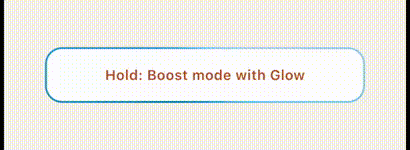 Hold boost mode demo with glow