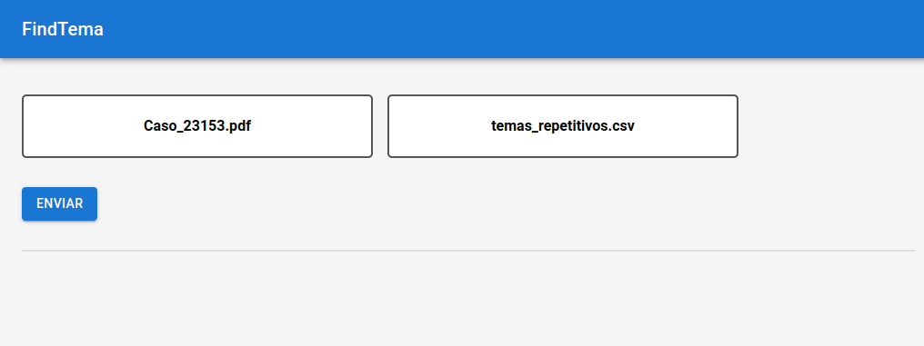 Tela Inicial do BuscaTema após do envio dos arquivos, existem dois campos, um com o texto "Caso_23153.pdf" e outro com o texto "temas_repetitivos.csv", além de um botão com o texto "ENVIAR" no lugar do anterior