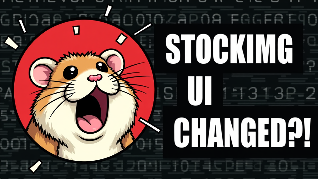 the hamster is suprised bcs stockimg ui is changed