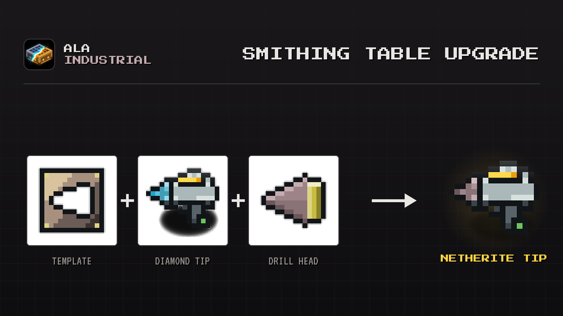 Ala Industrial 0.1.132 - netherite drill tier smithing recipe