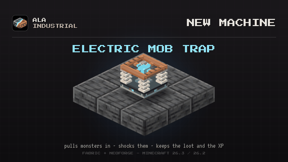Ala Industrial Minecraft mod: the electric mob trap block shocks a monster and draws its loot and experience orbs inside