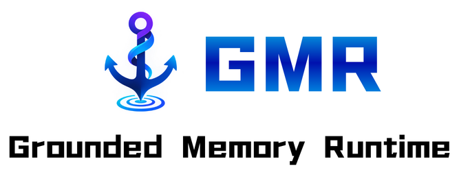 GMR — Grounded Memory Runtime