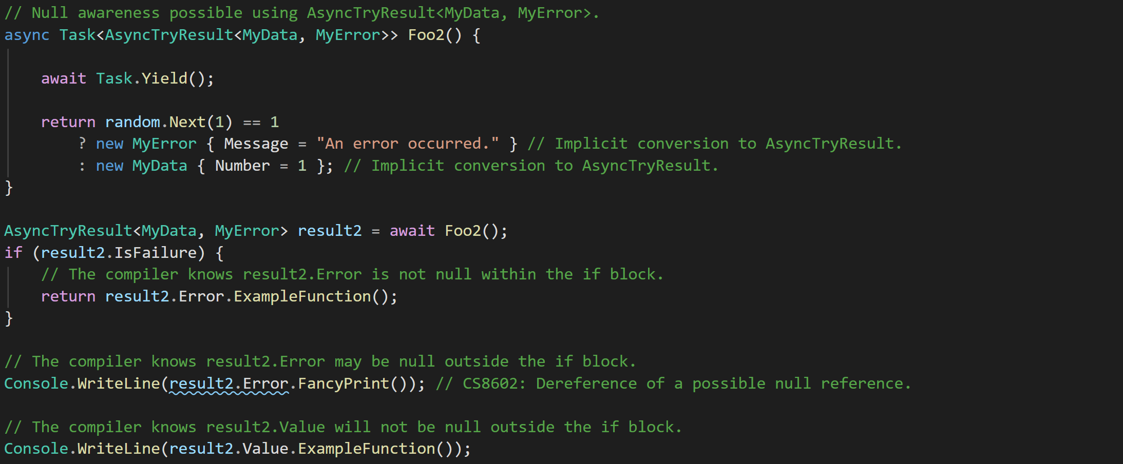 An example of how the AsyncTryResult<TValue, TError> can provide similar functionality for asynchronous methods.