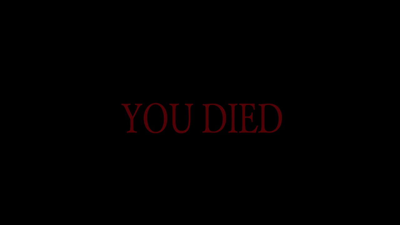 you died