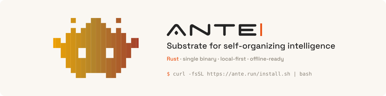 Ante — substrate for self-organizing intelligence