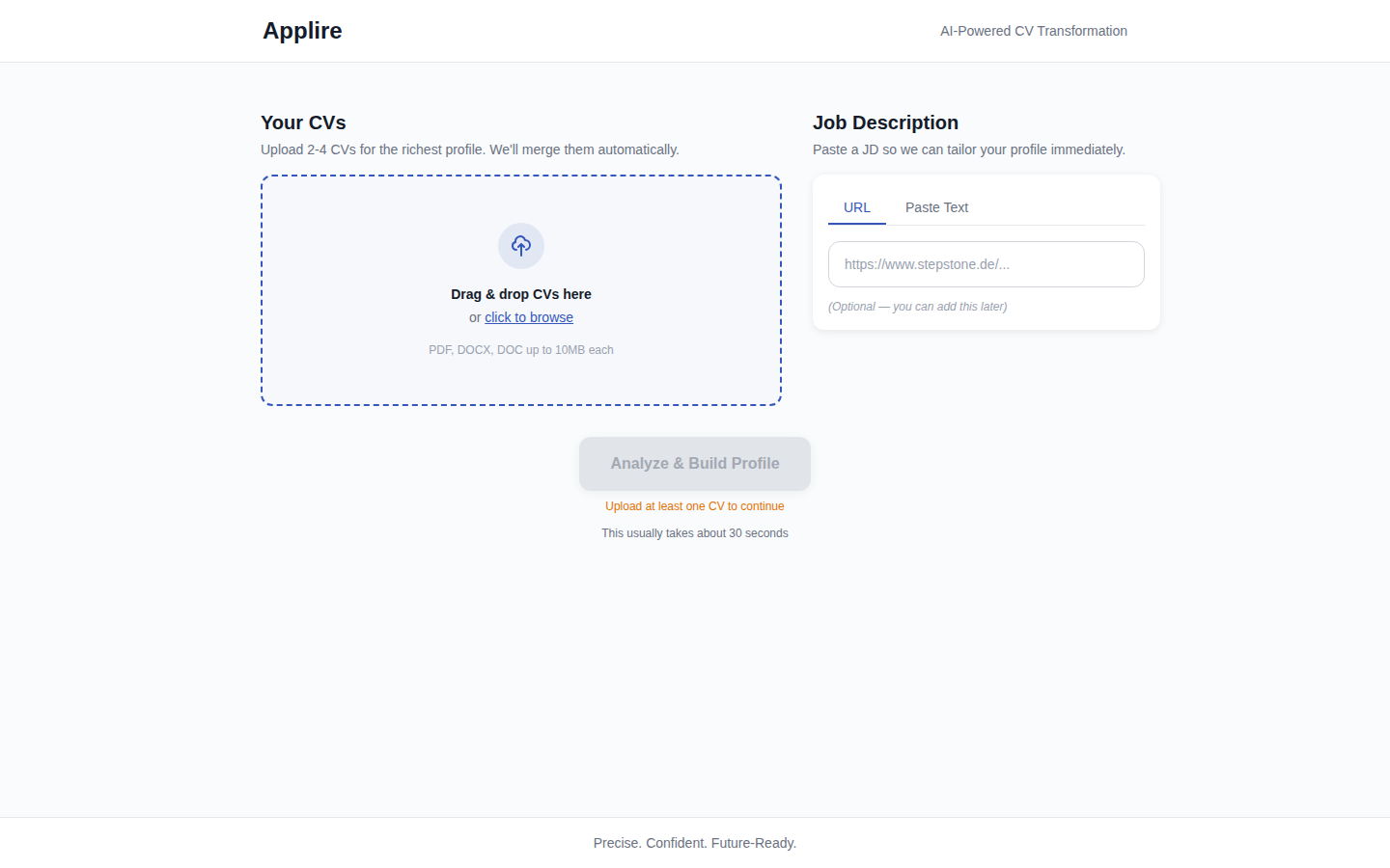 Upload your CVs and paste the job description