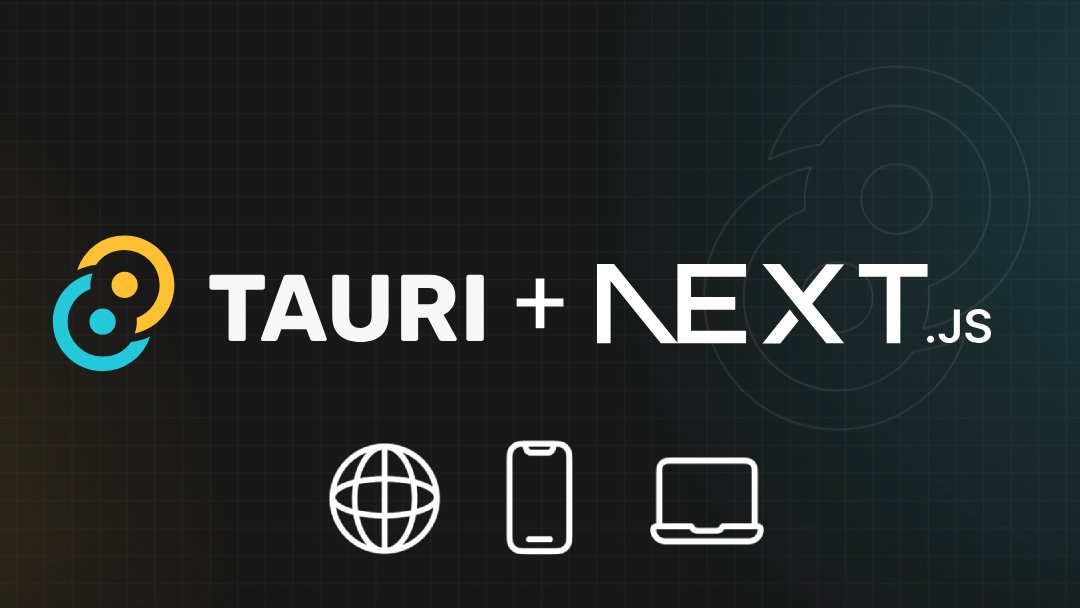 Tauri v2 + Next.js Monorepo