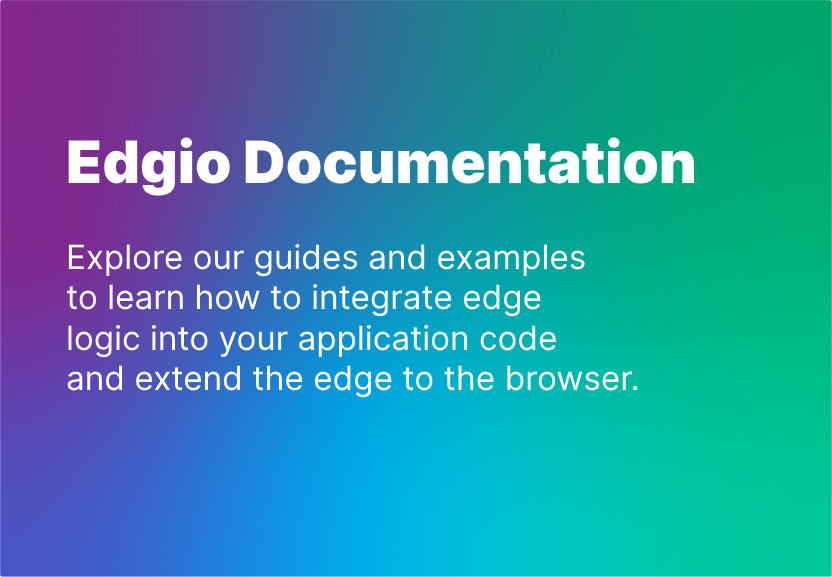 Edgio Documentation