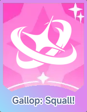 Gallop: Squall!