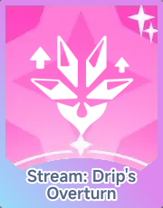 Stream: Drip's Overturn