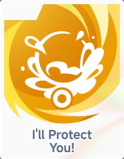 I'll Protect You!