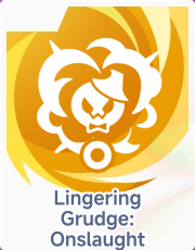 Lingering Grudge: Onslaught