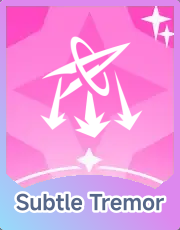 Subtle Tremor