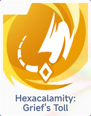 Hexacalamity: Grief's Toll