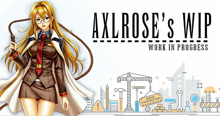 AxlRose's WIP (Incomplete) v2025.0112