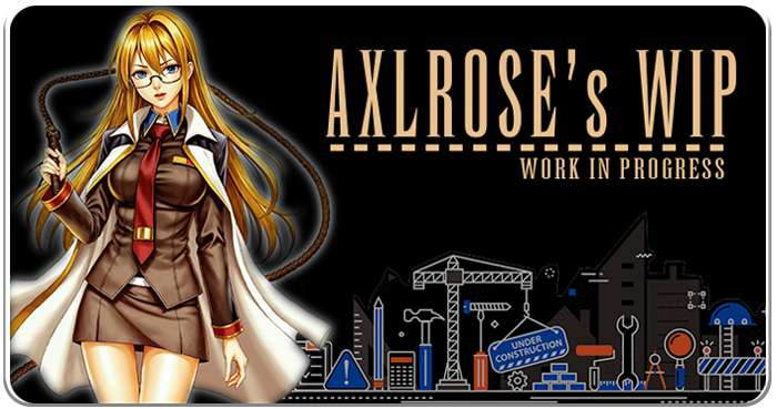 AxlRose's WIP (Incomplete) v2025.0116