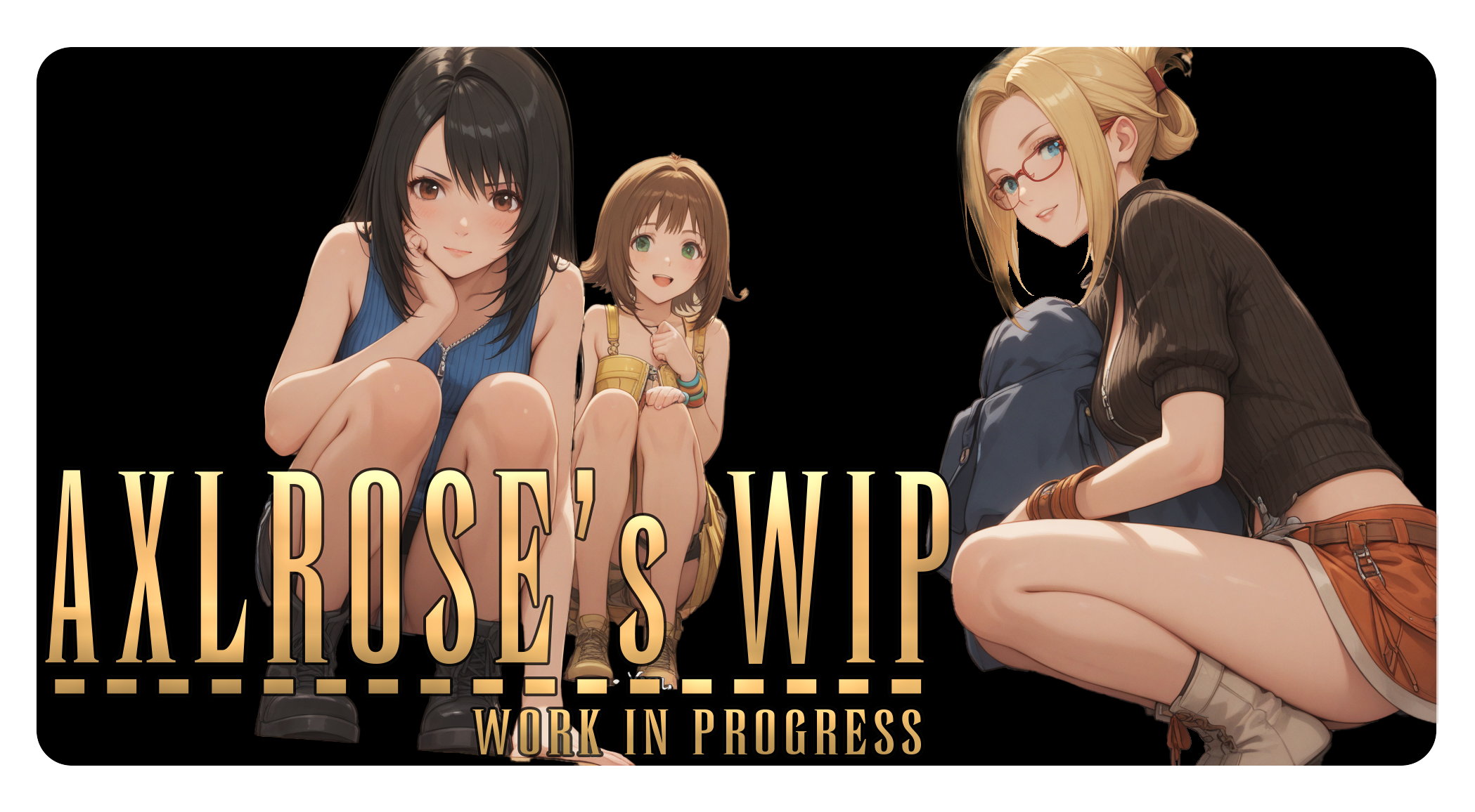 AxlRose's WIP (Incomplete) v2026.0329