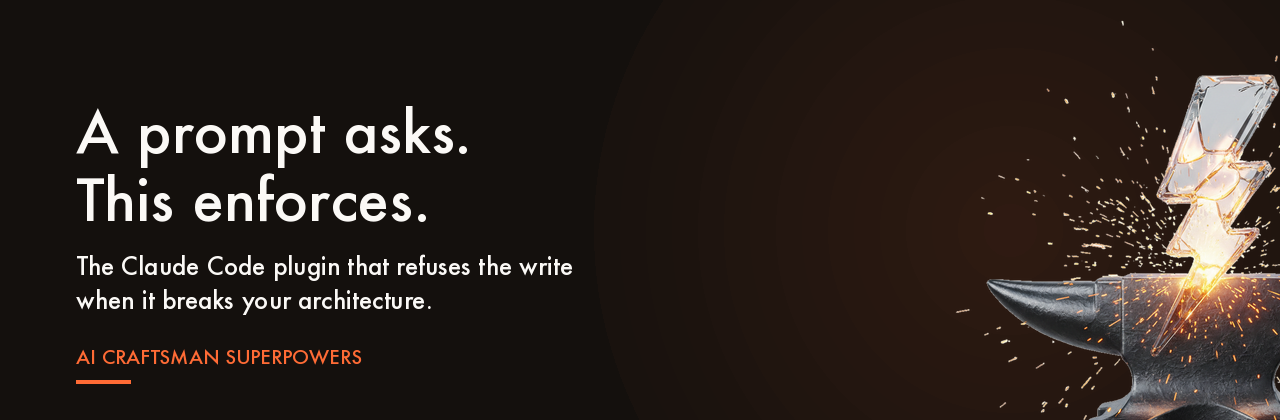 AI Craftsman Superpowers - a prompt asks, this enforces