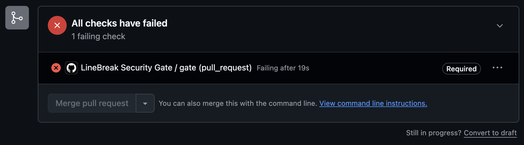 Real pull request blocked by the LineBreak Security Gate: required check failing, merge disabled
