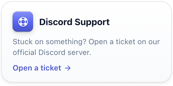 Discord Support: open a ticket on our official Discord server