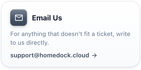 Email us: support@homedock.cloud