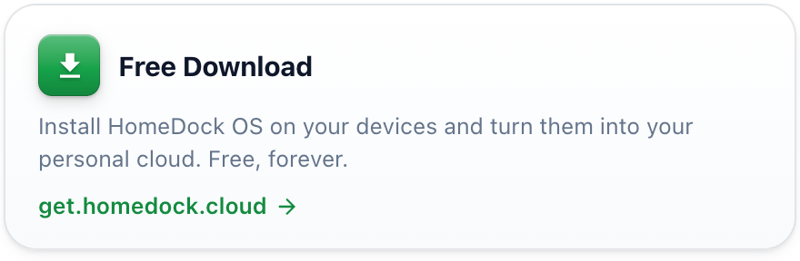 Free Download: install HomeDock OS on your devices and turn them into your personal cloud. get.homedock.cloud
