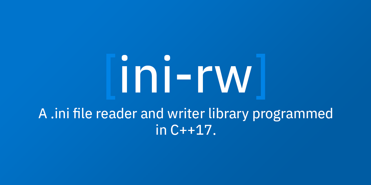 ini-rw: A .ini file reader and writer library programmed in C++17.