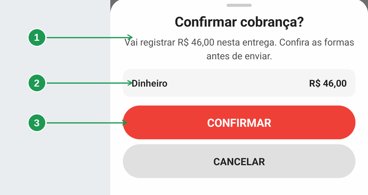 A tela de confirmação da cobrança com a forma e o valor que serão registrados