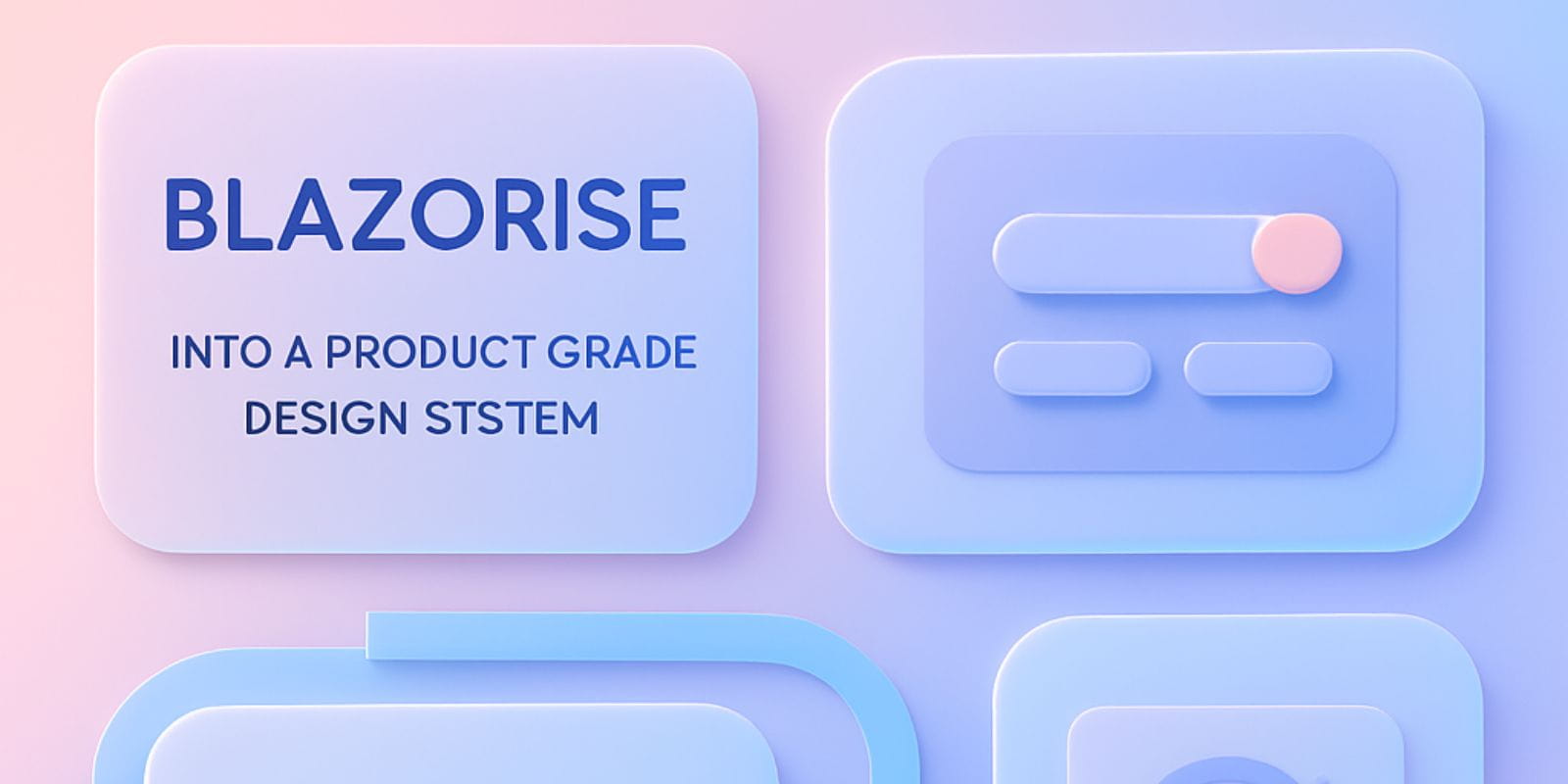 Building a Design System on Top of Blazorise
