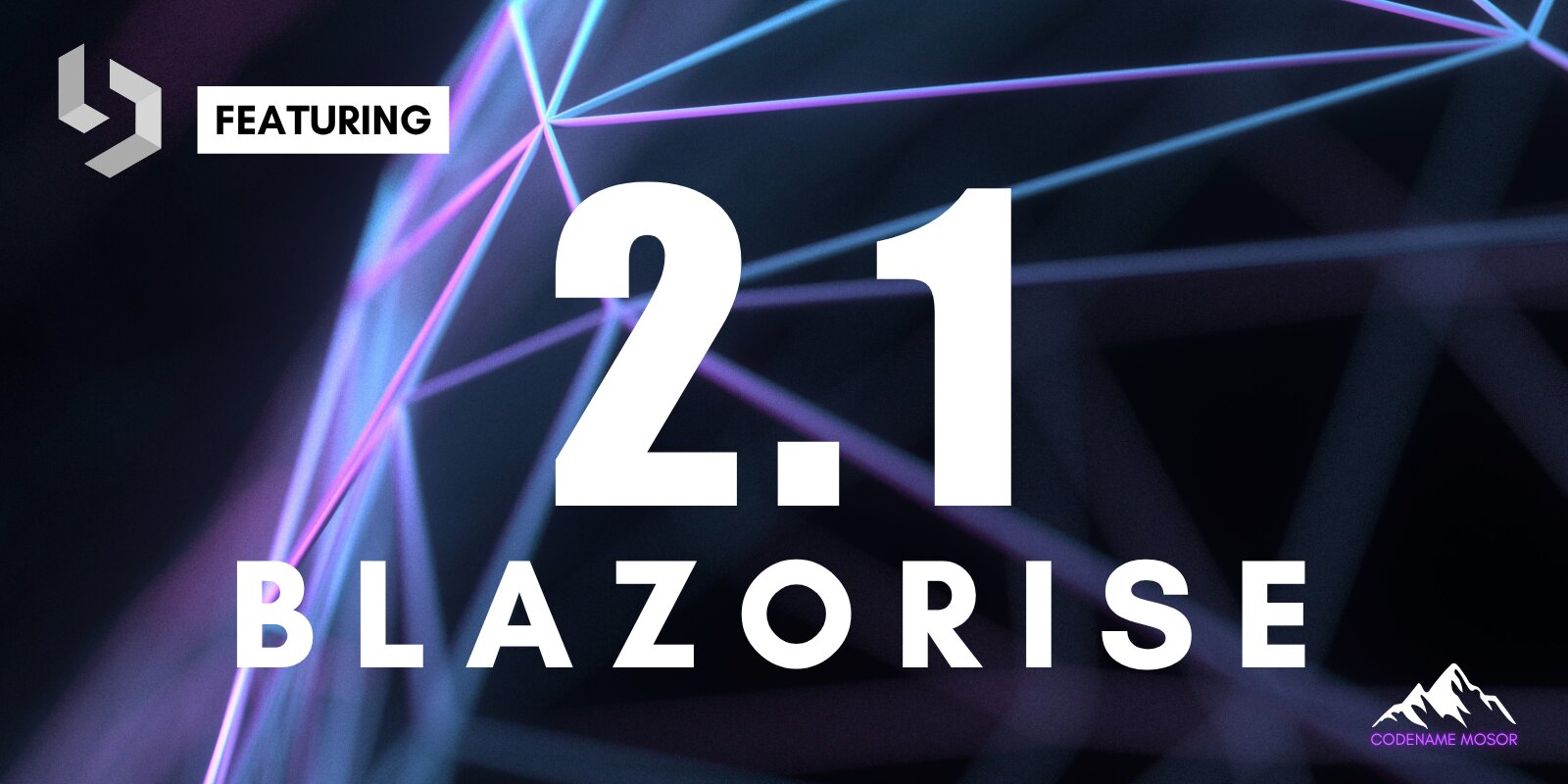 Announcing Blazorise 2.1 - Mosor