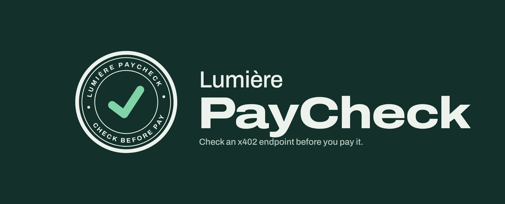 Lumière PayCheck: check an x402 endpoint before you pay it