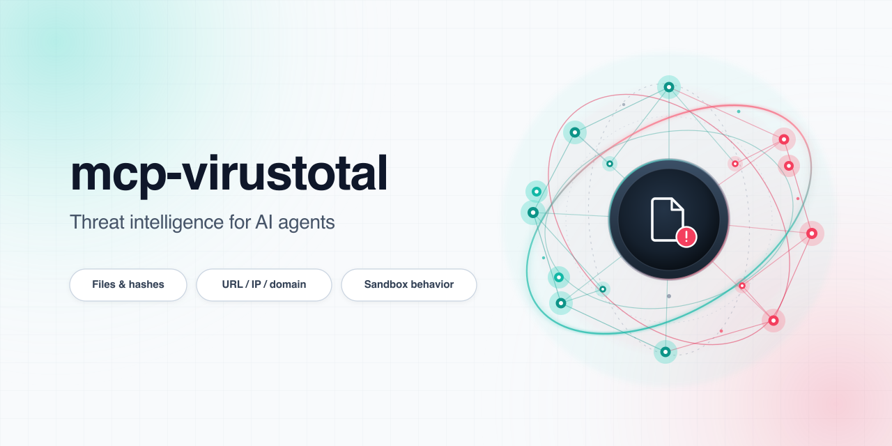 mcp-virustotal: threat intelligence for AI agents