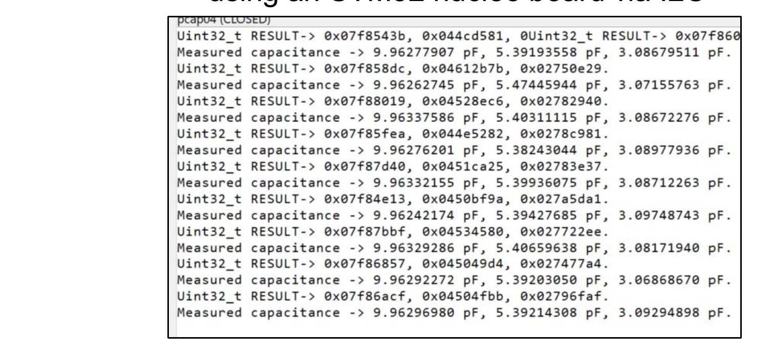 Terminal screenshot of the Pcap04 evaluation board output, showing repeated measured capacitance readings in pF
