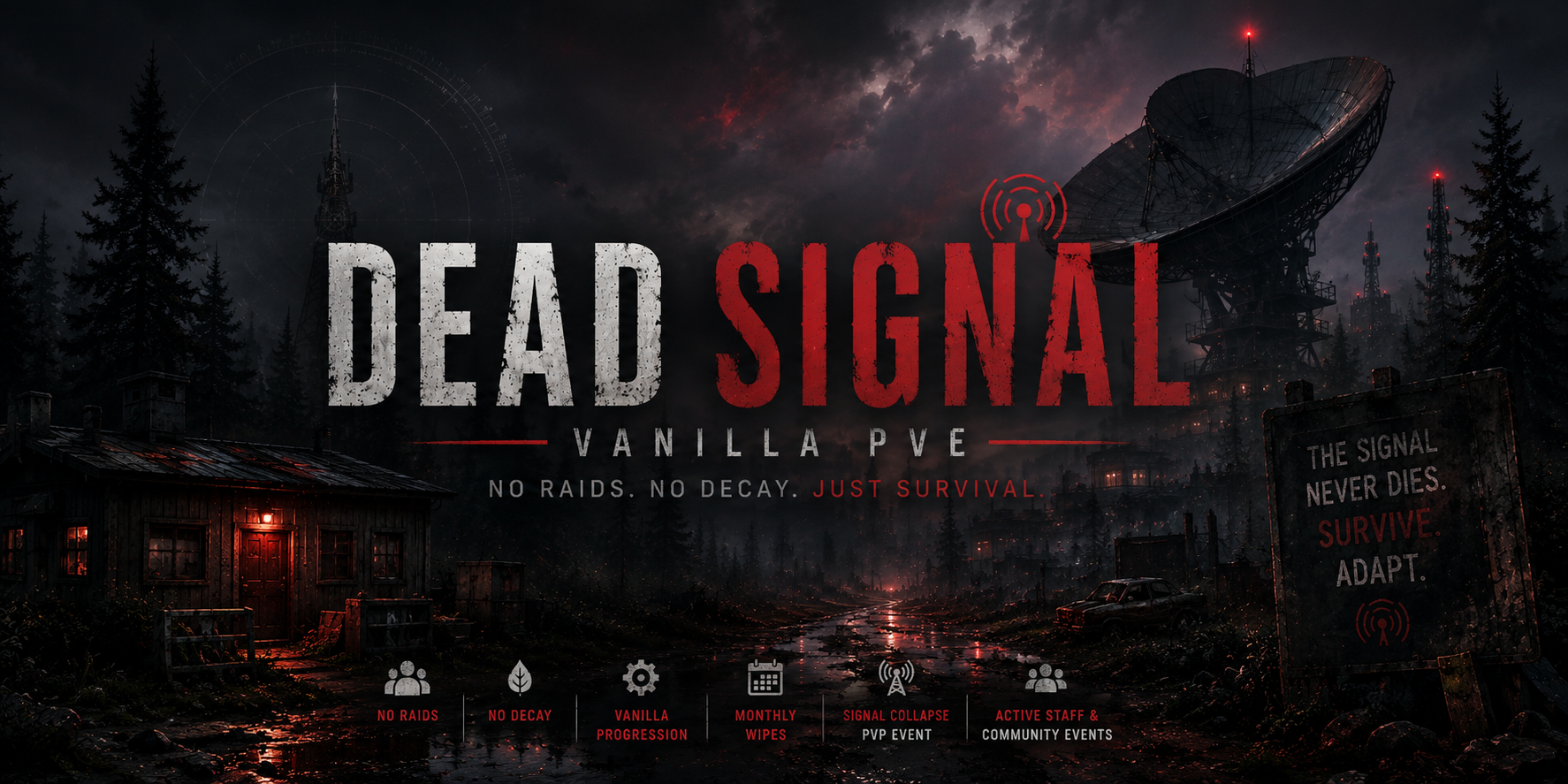 Баннер сервера [US] Dead Signal PvE | No Raid/Decay | Vanilla+ | Monthly Wipe