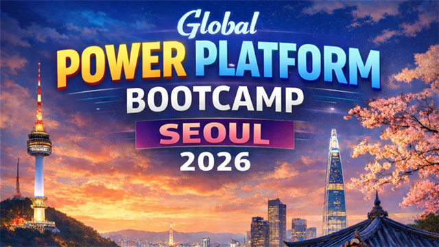 Global Power Platform Bootcamp 2026 Seoul