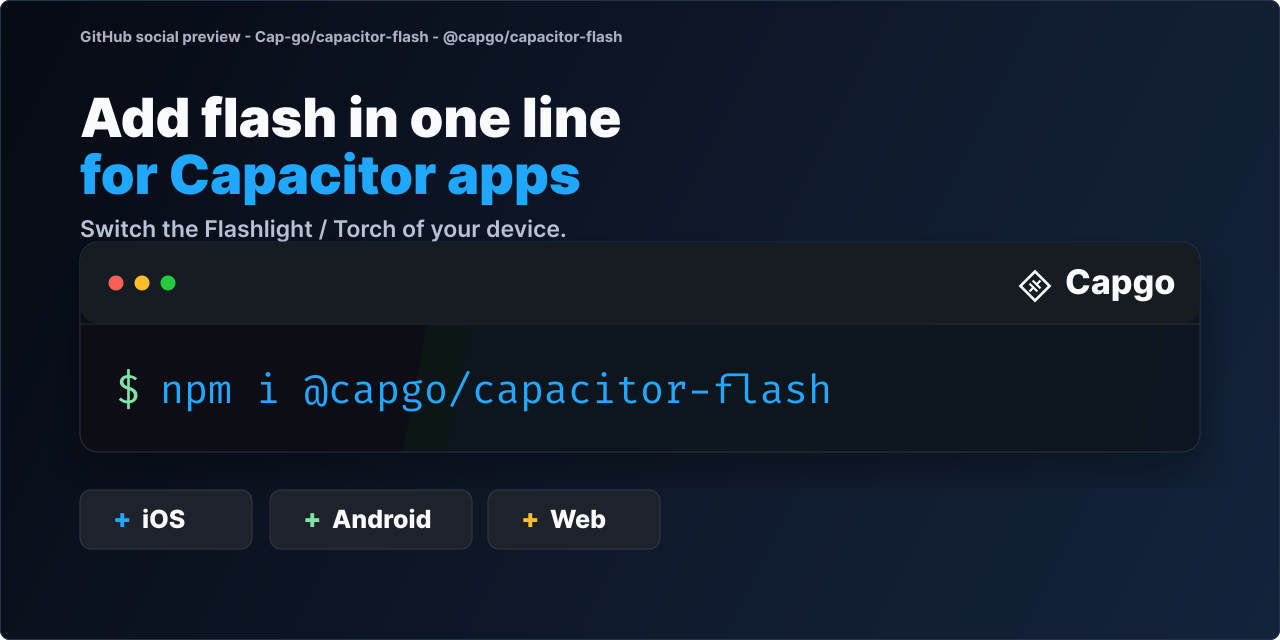 @capgo/capacitor-flash for Capacitor apps
