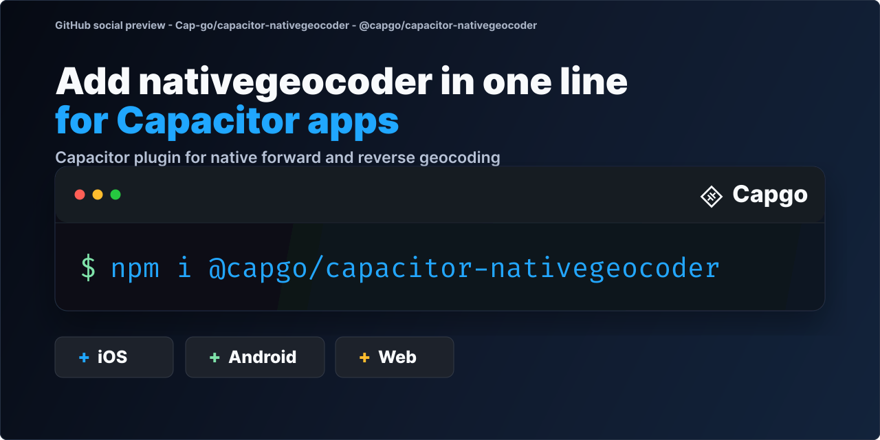 @capgo/capacitor-nativegeocoder for Capacitor apps